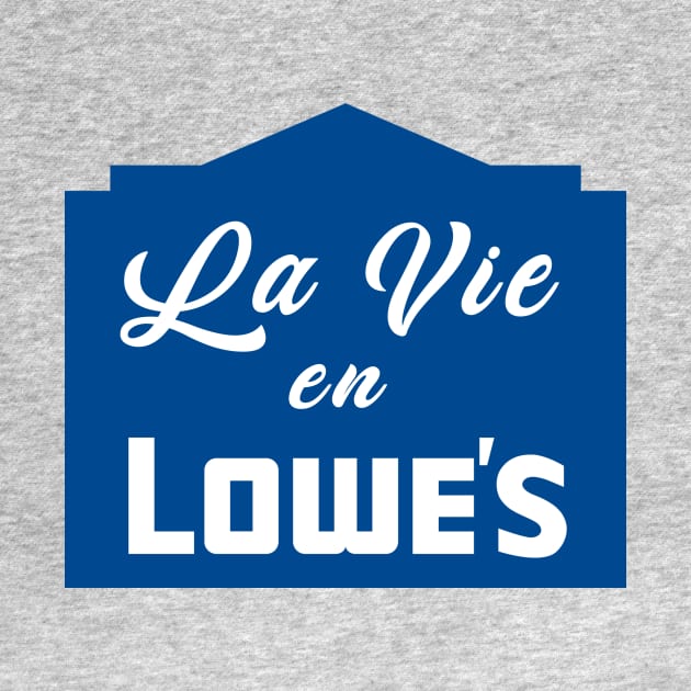 La Vie en Lowe's by M. Cobb Design